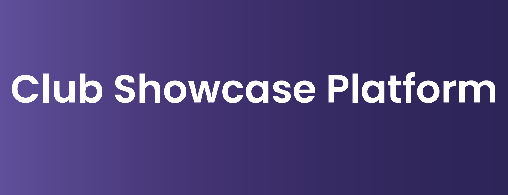 Club Showcase Platform